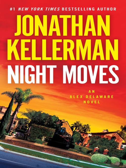 Title details for Night Moves by Jonathan Kellerman - Available